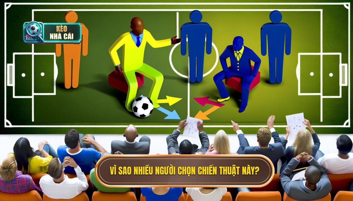  Vì sao người chơi hay chọn chiến thuật này_