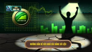 Hướng dẫn bẻ kèo nhà cái bằng số liệu