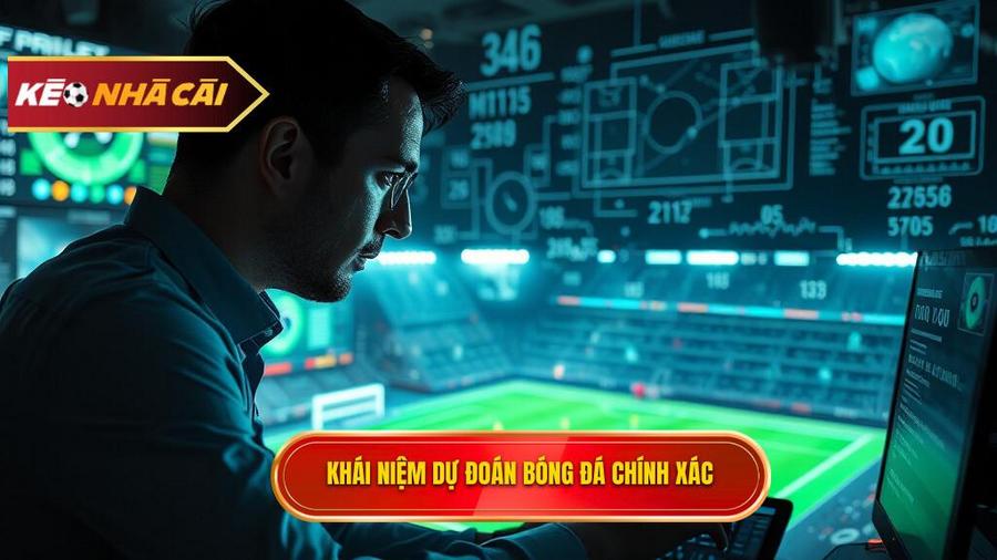 Hiểu đúng về khái niệm dự đoán bóng đá chính xác 100